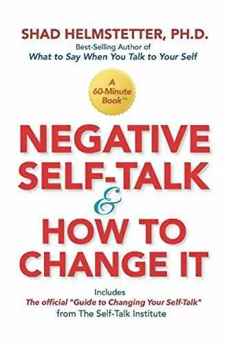 Negative Self-Talk and How to Change It - Paperback - GOOD