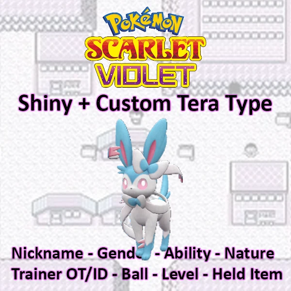 Sylveon shiny custom tera 6iv ev trained pokemon scarlet violet level