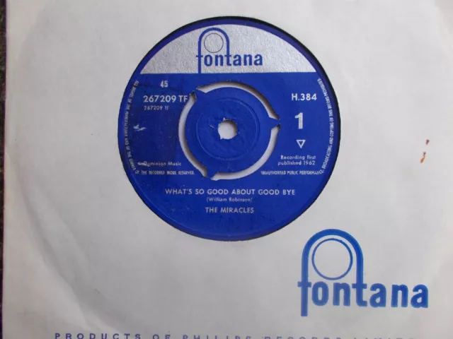 Ex  Uk Fontana 45- The Miracles- "What's So Good About Good Bye" / "I've Been.."