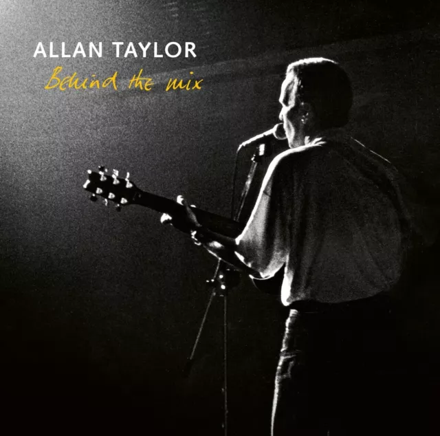 Allan Taylor Behind The Mix  (CD)