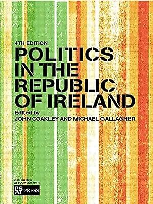 Politics in the Republic of Ireland, Coakley, John & Gallagher, Michael, Used; G