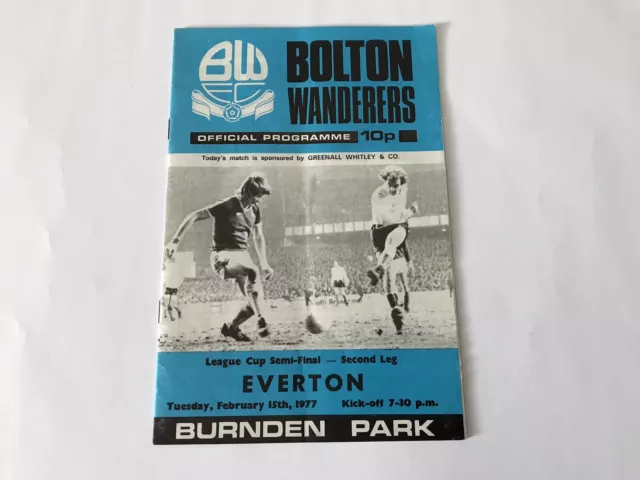 Bolton Wanderers v Everton 1977 League Cup Semi Final 2nd Leg Football Programme