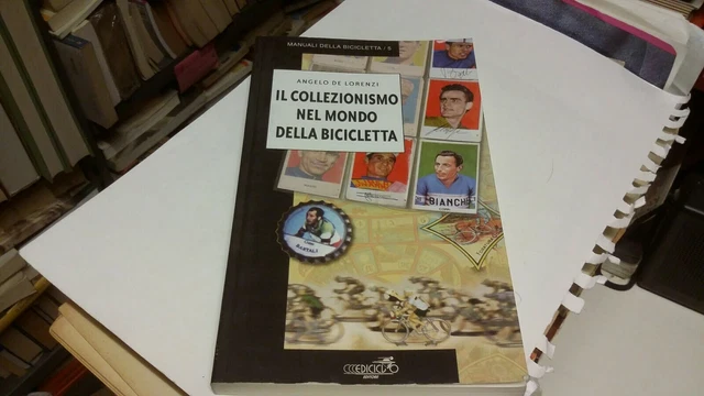 A.DE LORENZI, IL COLLEZIONISMO NEL MONDO DELLA BICICLETTA, EDICICLO, 10mr24