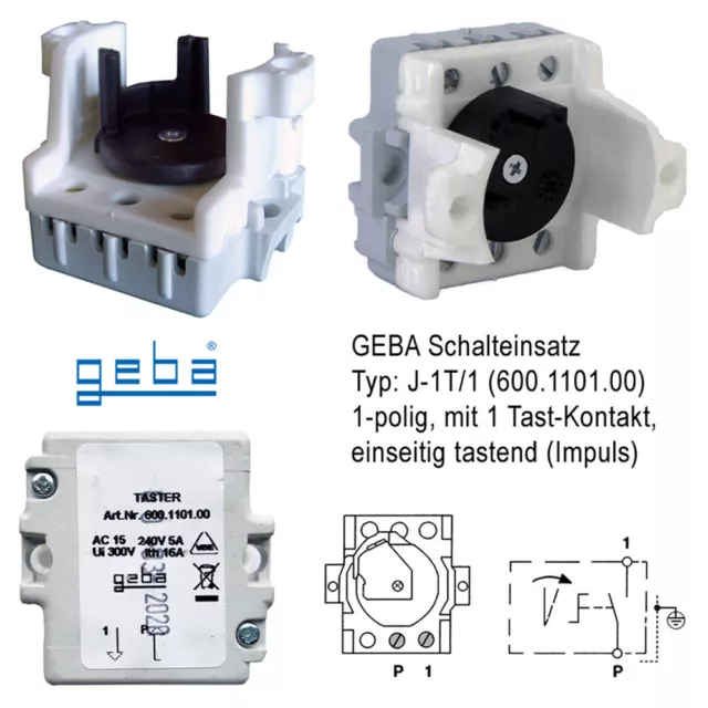 GEBA Schalteinsatz J-1T/1 Schalter Wende - Taster einseitig tastend 600.1101.00 2