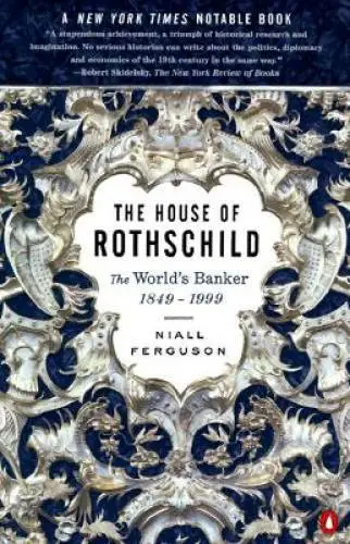 The House of Rothschild: Volume 2: The World's Banker: 1849-1999 - GOOD