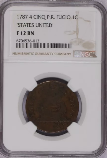 1787 4 CINCO P.R. Fugio 1 centavo Estados Unidos NGC F12 marrón