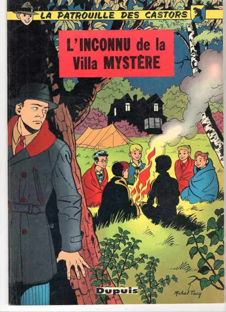 Patrouille des Castors 3. L'inconnu de la villa mystère. EO 1958. ETAT NEUF