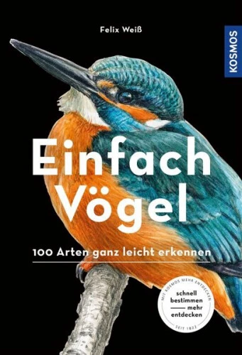 Einfach Vögel (Mängelexemplar)|Felix Weiß|Broschiertes Buch|Deutsch