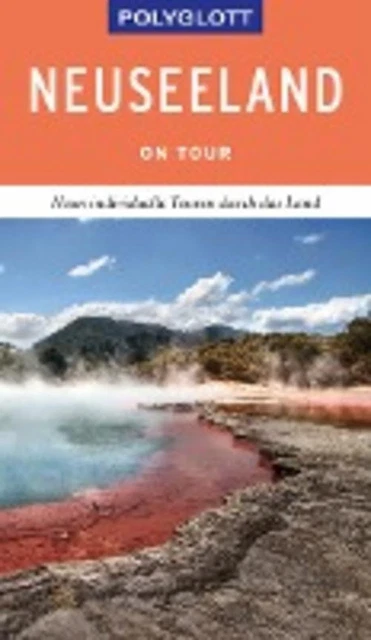 POLYGLOTT on tour Reiseführer Neuseeland, Bruni Gebauer