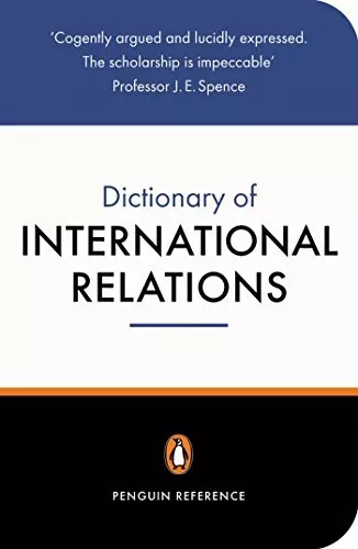 The Penguin Dictionary of International Relations (Penguin Reference) By Graham