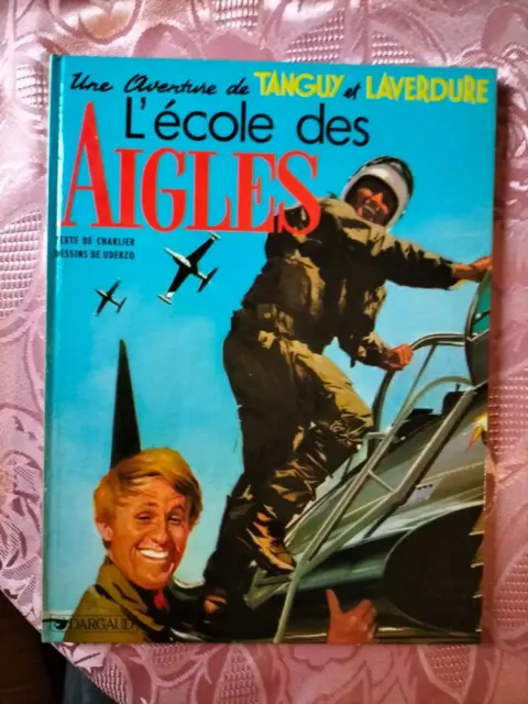 Bd Reedition Tanguy Et Laverdure L Ecole Des Aigles Par Uderzo    (U253)