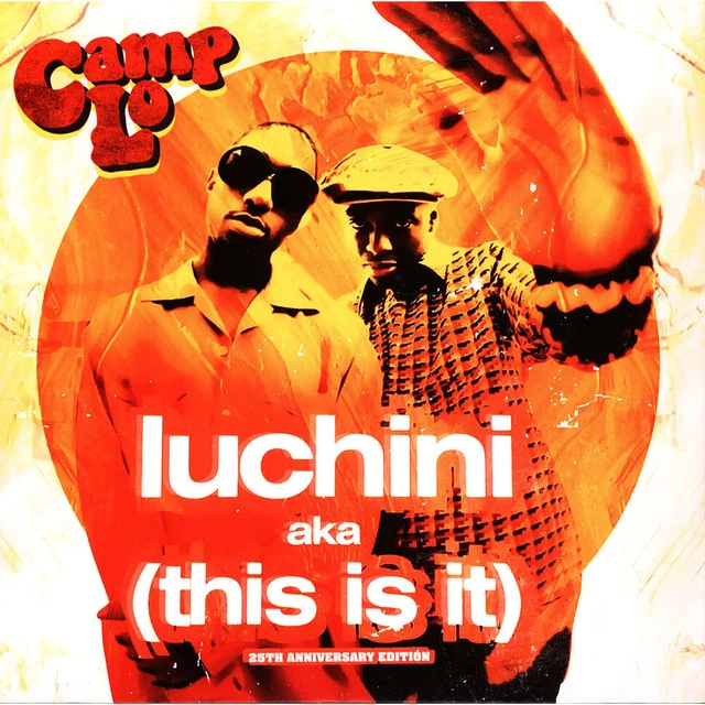 CAMP LO - Luchini Aka This Is It (Vinyl 7