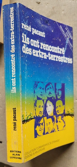 ILS ONT RENCONTRÉ des extra-terrestres R PACAUT éd Lefeuvre 1978 EUR 8 ...