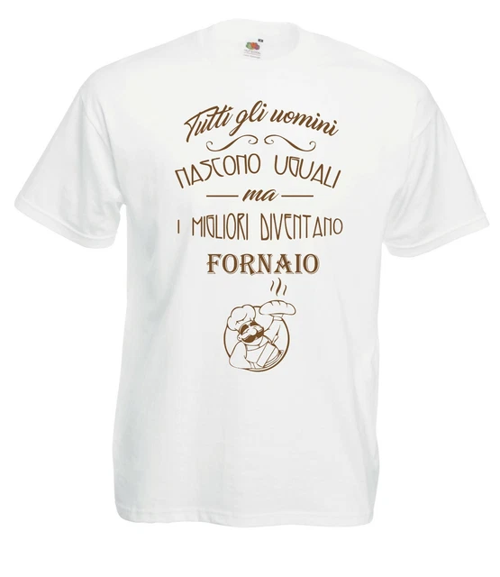 T-Shirt Fun J1222 Tutti gli uomini nascono uguali migliori diventano Fornaio