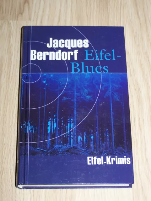 Jacques Berndorf Eifel-Krimi / Eifel-Blues / gebundene Ausgabe