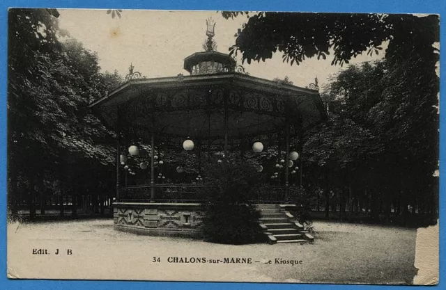 CPA: Châlons-Sur-Marne - Le Kiosque / 1917