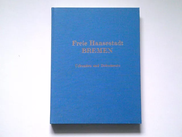 Frei Hansestadt Bremen - Urkunden Und Dokumente