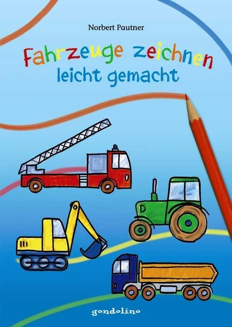 Norbert Pautner | Fahrzeuge zeichnen - leicht gemacht | Buch | Deutsch (2013)