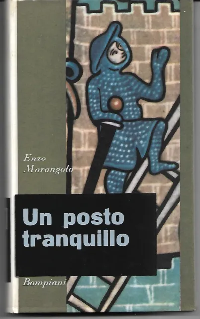 Enzo Marangolo - Un Posto Tranquillo  (Ottime Condizioni) Bompiani 1964