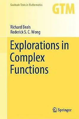 Explorations in Complex Functions by Richard Beals, Roderick S. C. Wong...
