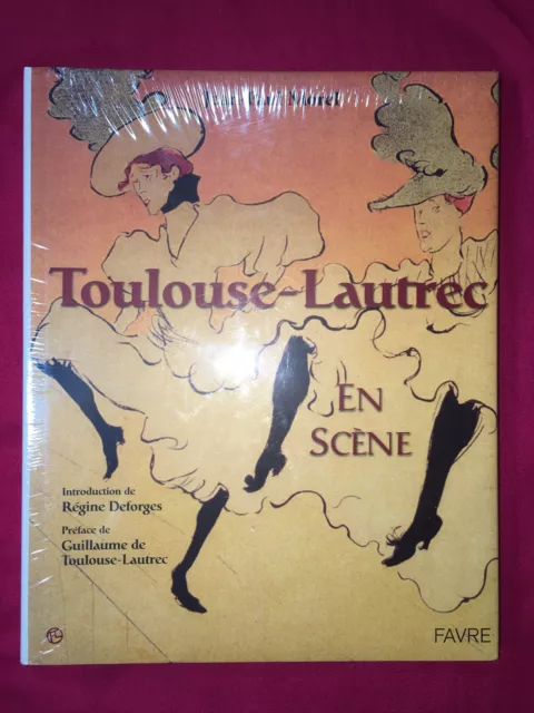Morel Jean-Paul. Toulouse-Lautrec - En Scène. Regine Desforges. Favre