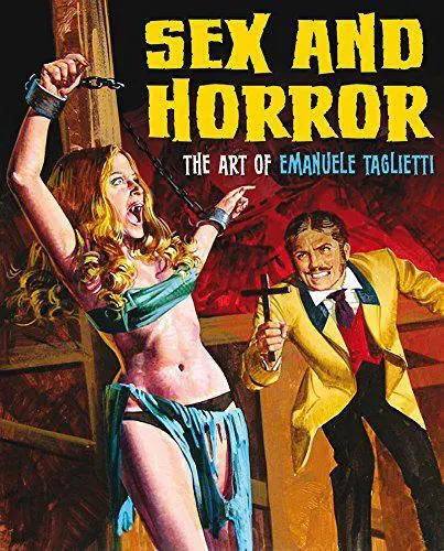 Sex Und Horror: The Art Of Emanuele Taglietti Von , Neues Buch, Gratis & Delive