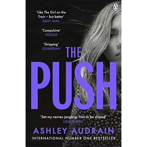 The Push: The Richard & Judy Book Club Choice & Sunday  - Paperback / softback N