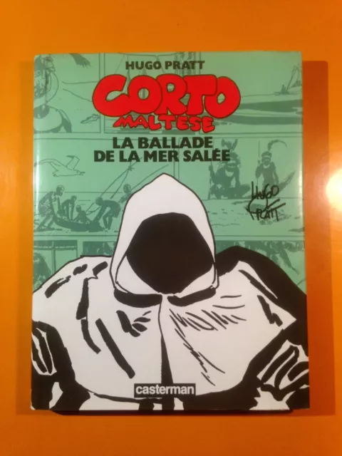 Hugo Pratt : Corto Maltese T3 : La Ballade De La Mer Salee!