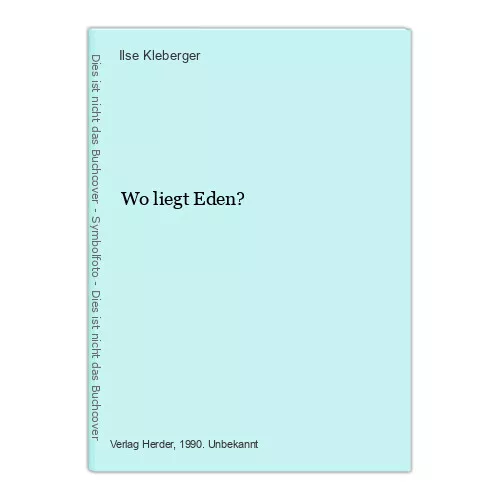 Wo liegt Eden? Kleberger, Ilse