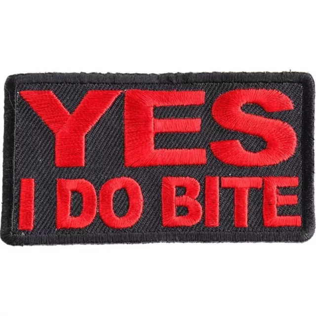 YES I Do Bite   Embroidered Sew On Iron On  Patch  3.1/2" x 1.1/2" Biker, Dog