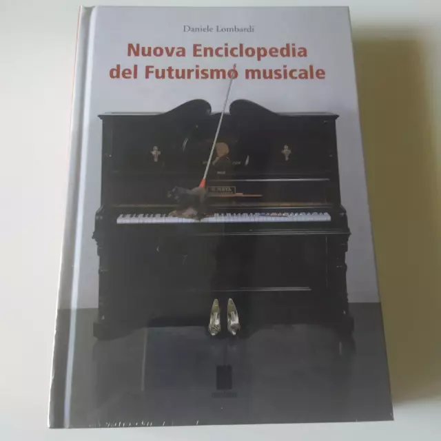 Nuova enciclopedia del futurismo musicale SIGILLATO