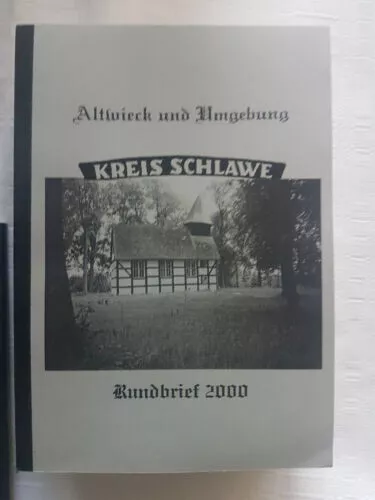 Altwieck und Umgebung  " Kreis Schlawe "  Rundbrief 2000
