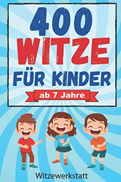 WITZE F R KINDER Mit ber 400 Der Lustigsten Witze F r Kinder Und 