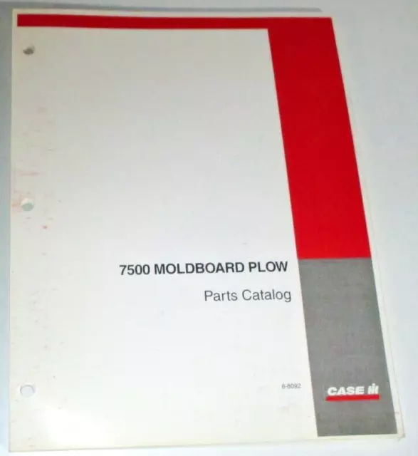 Case IH 7500 Moldboard Plow Parts Catalog Manual Book ORIGINAL! 8-8092 4/04