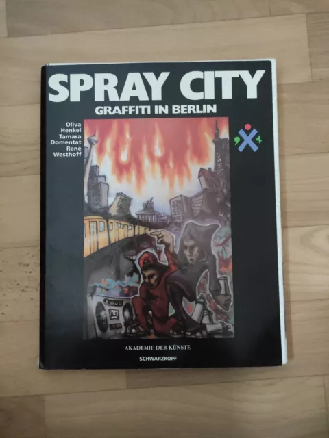 Spray City - Graffiti in Berlin von Oliva  Henkel... | Buch | Zustand akzeptabel