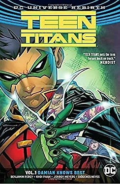 Teen Titans Vol. 1: Damian Knows Best Rebirth Paperback B. Percy