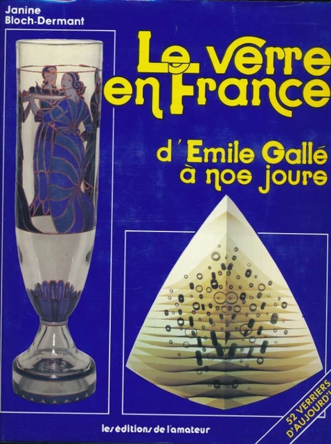 洋書 Le verre en France d'Emile Galle LE VERRE EN France d'Emile Gallé à nos jours EUR 60,00 - PicClick FR