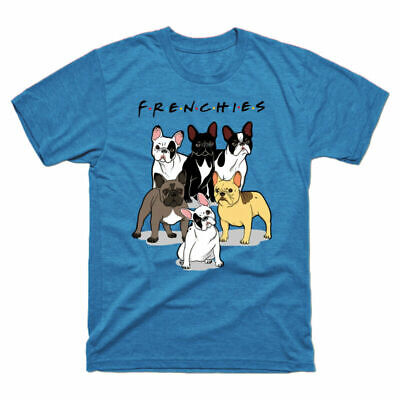 Friends Funny Bulldog Lover T-Shirt Tee Gift Frenchies Men's Tv Cotton Dog Show
