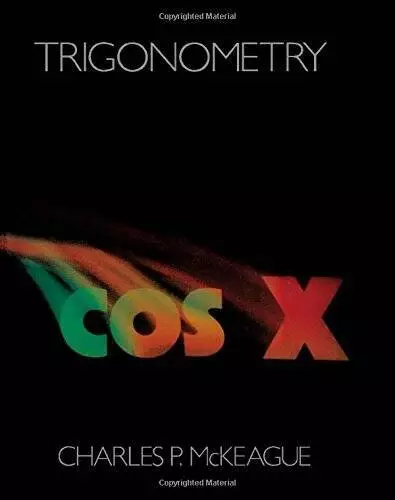 Trigonometry - Hardcover By McKeague, Charles P - GOOD