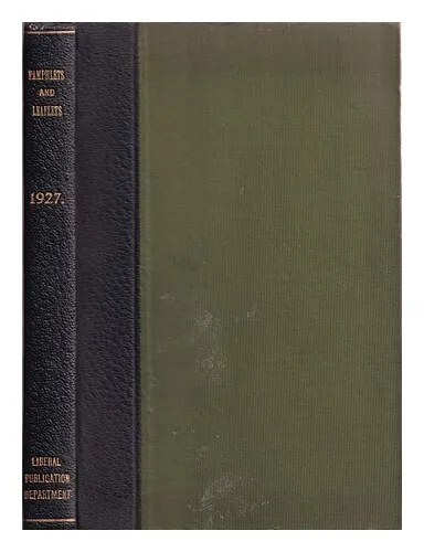 GEORGE, DAVID LLOYD Selection of pamphlets and leaflets 1927 First Edition Hardc