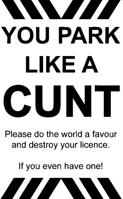 I PARK LKKE A TWAT - FUNNY CAR Self Adhesive Sticker - Foto 3