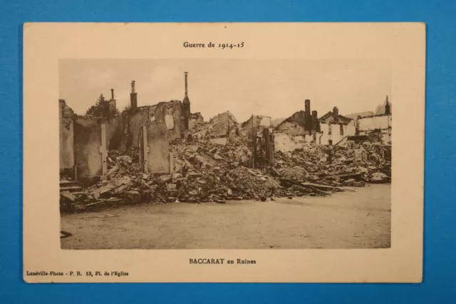 Meurthe & Moselle 54 Lorrain CP CPA Baccarat 1914-15 in ruins Rue Maisons WWI