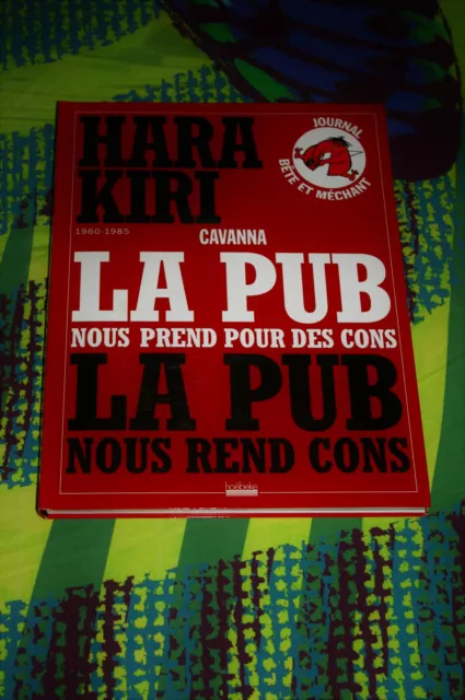 Livre Hara Kiri Cavanna Journal La Pub Nous Prend Pour Des Cons 2009