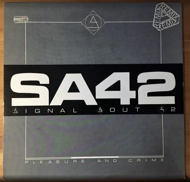 Signal Aout 42 * SA42 * pleasure and crime * Remix * 12” Maxi * Vinyl