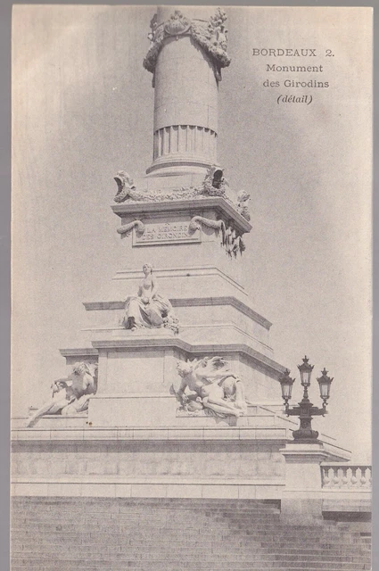 Carte Postale Ancienne CPA – Bordeaux, Monument Des Girondins (groupe Nord), Années 1910