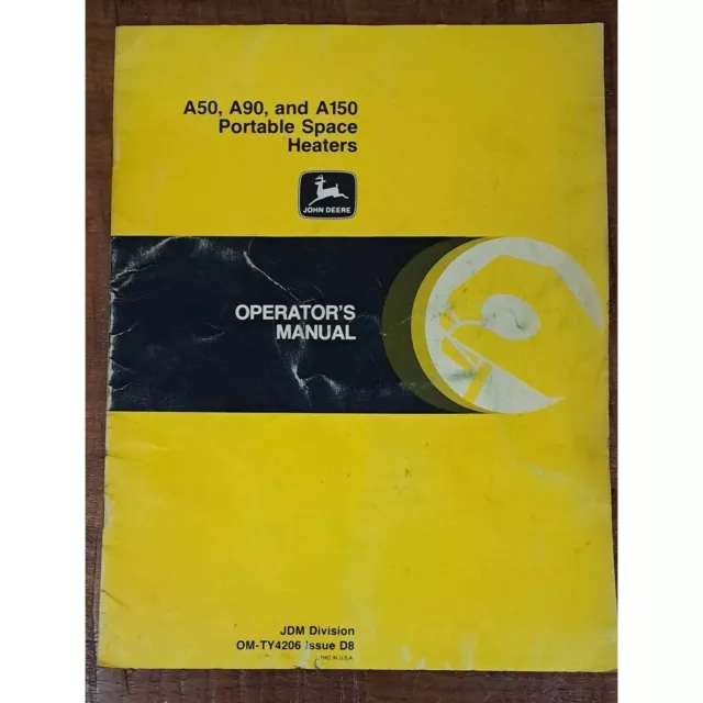 John Deere  A50, A90, and A150 Portable Space Heaters Operator's Manual