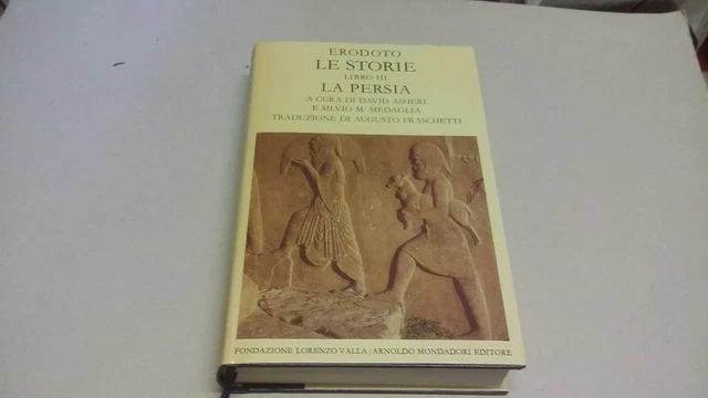ERODOTO LE STORIE LIBRO III LA PERSIA MONDADORI 1990, 24gn23