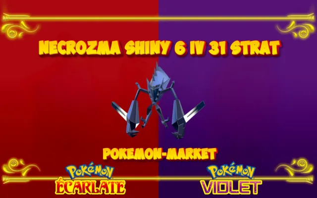 Pokemon Ecarlate / Pokemon Violet : Necrozma ✨ shiny ✨ 6 IV 31 lvl 100