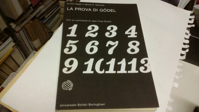 Nagel- Newman La prova di Godel, Bollati Boringhieri, 2003, 13f22