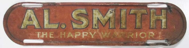 Al Smith Happy Warrior 1928 Presidential Campaign Political License Plate Al Smith Happy Warrior 1928 Presidential Campaign Political License Plate